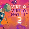 VR游戏-Virtual Virtual Reality 2-虚拟现实 2