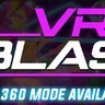 VR游戏-VR Blast-节奏射击
